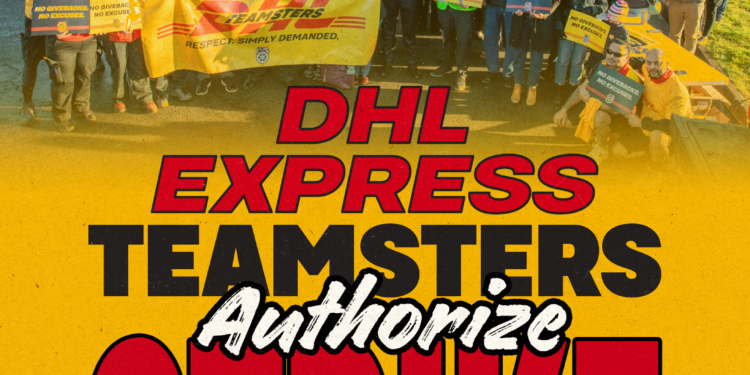 96%授权罢工！DHL Express北美供应链面临3月31日大停摆，全球空运网络承压升级