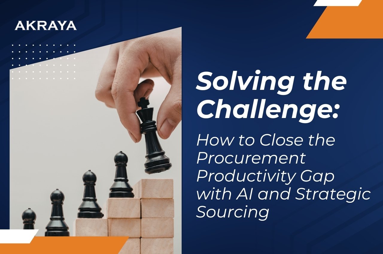Solving the Challenge: How to Close the Procurement Productivity Gap with AI and Strategic Sourcing