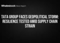 Tata Group Readies for West Asia Supply Chain Disruption