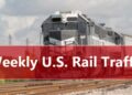 美国铁路货运周同比增7.2% — FreightWaves