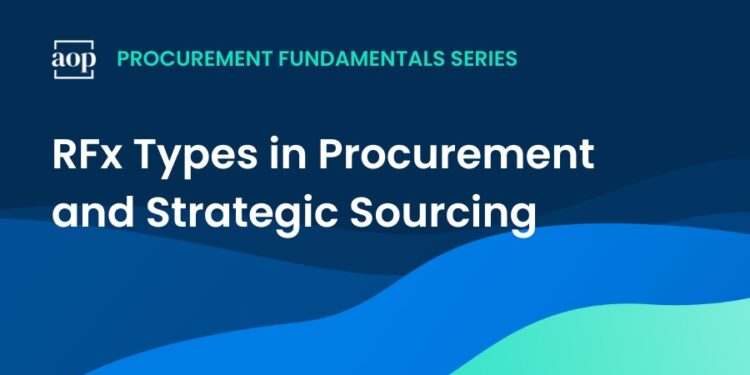 RFx Types in Procurement: RFI, RFQ, RFP, RFT, RFS Explained — artofprocurement.com