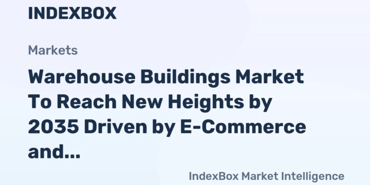 Global Warehouse Buildings Market Grows 4.8% CAGR to 2035