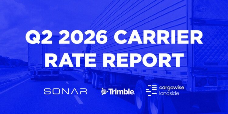 2026年第二季度承运商运价报告发布 — FreightWaves